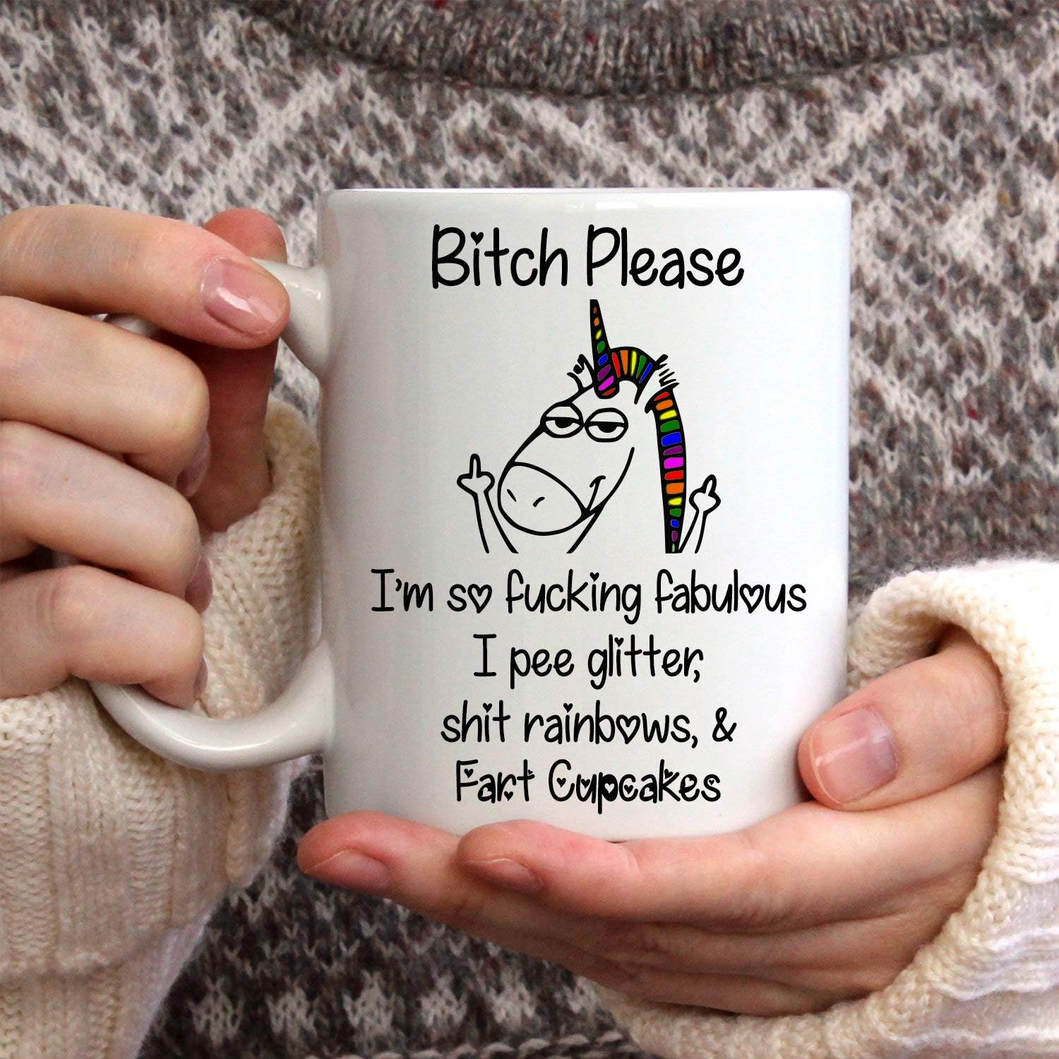 ACYWOBI Bitch Please, I’m so Fucking Fabulous I Pee Glitter, Shit Rainbows, and Fart Cupcakes Funny mug, Unicorn middle finger mug, back the fuck up…