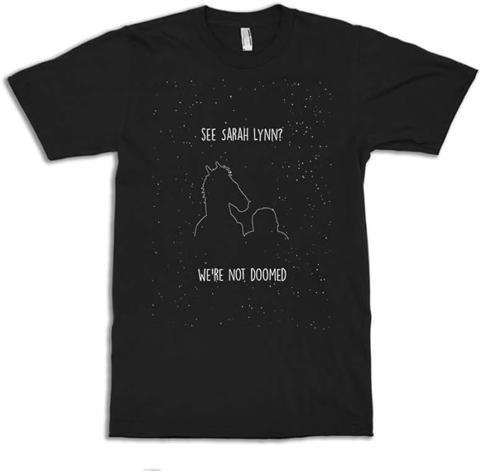 BoJack Horseman See Sarah Lynn We’re Not Doomed T-Shirt Large Black