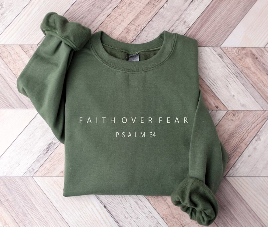 Faith over Fear Sweatshirt, Psalm 34 Christian Sweatshirt, Minimal Christian Shirt, Bible Verse Shirt, Religious Sweater, Faith Sweatshirt, Jesus Sweater , Christian Hope Tee , Christian Gift Shirt , Bible Jesus Shirt
